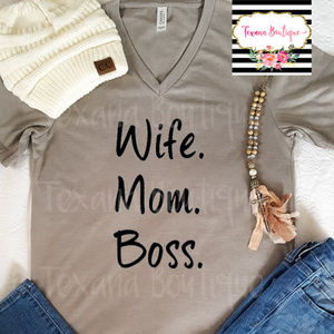 Wife Mom Boss V Neck Tee